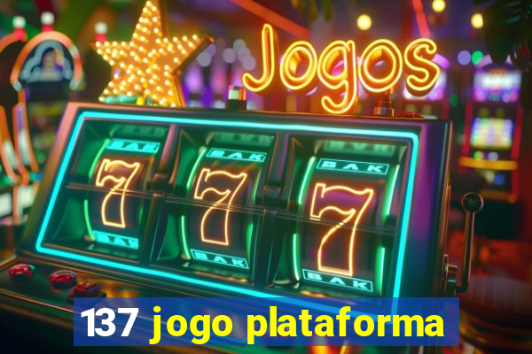 137 jogo plataforma